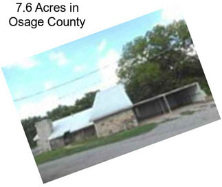 7.6 Acres in Osage County