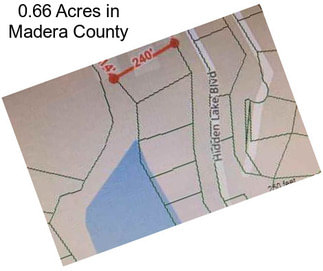 0.66 Acres in Madera County