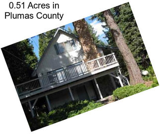 0.51 Acres in Plumas County