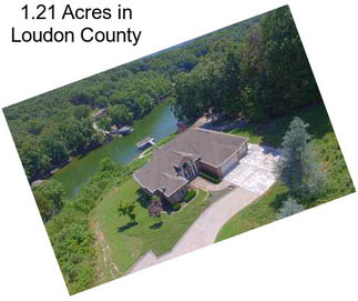 1.21 Acres in Loudon County
