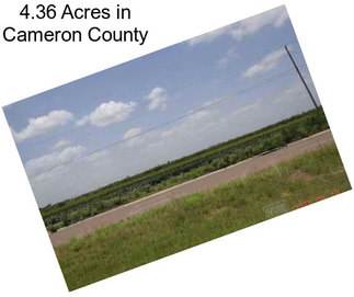 4.36 Acres in Cameron County