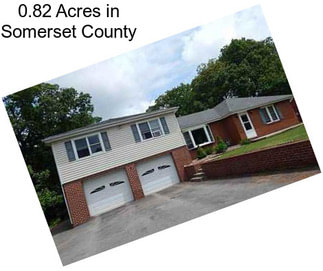 0.82 Acres in Somerset County