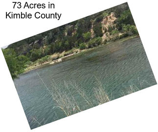 73 Acres in Kimble County