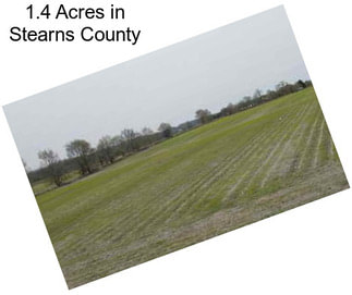1.4 Acres in Stearns County