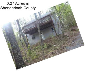 0.27 Acres in Shenandoah County