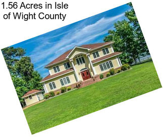 1.56 Acres in Isle of Wight County