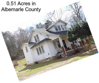 0.51 Acres in Albemarle County