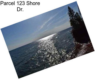 Parcel 123 Shore Dr.