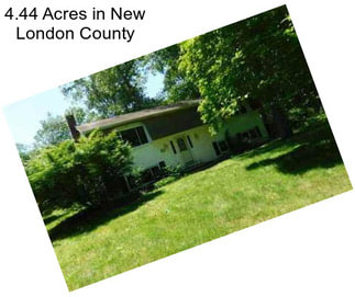 4.44 Acres in New London County