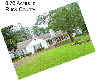 0.76 Acres in Rusk County