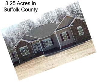 3.25 Acres in Suffolk County