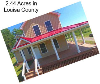 2.44 Acres in Louisa County