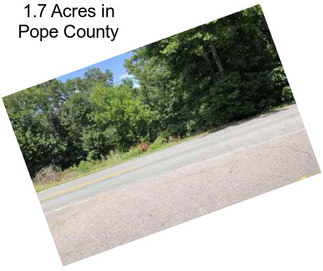 1.7 Acres in Pope County