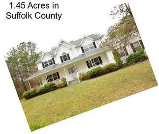 1.45 Acres in Suffolk County