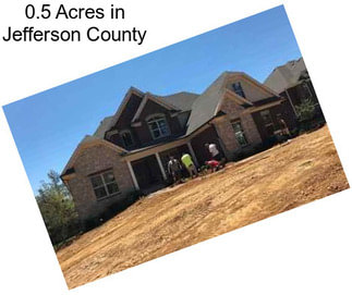 0.5 Acres in Jefferson County