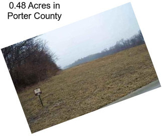 0.48 Acres in Porter County