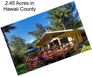 2.45 Acres in Hawaii County
