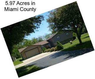 5.97 Acres in Miami County