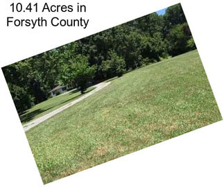10.41 Acres in Forsyth County