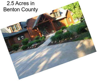 2.5 Acres in Benton County