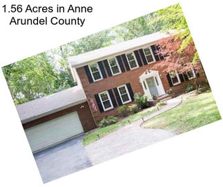 1.56 Acres in Anne Arundel County