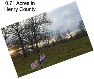 0.71 Acres in Henry County