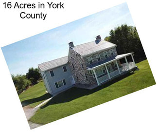 16 Acres in York County