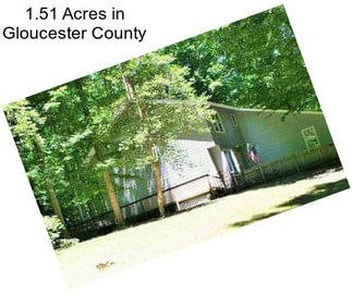 1.51 Acres in Gloucester County