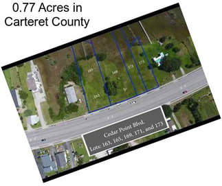 0.77 Acres in Carteret County