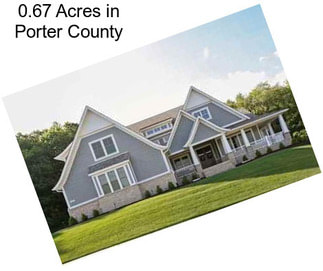 0.67 Acres in Porter County