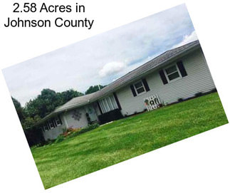 2.58 Acres in Johnson County