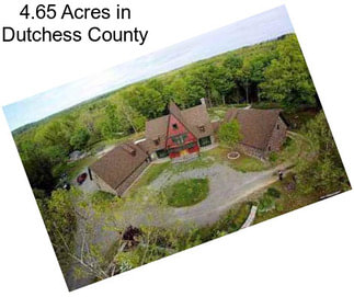 4.65 Acres in Dutchess County