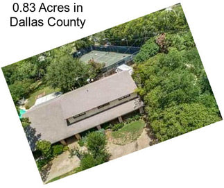 0.83 Acres in Dallas County