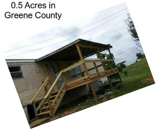 0.5 Acres in Greene County