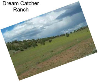 Dream Catcher Ranch