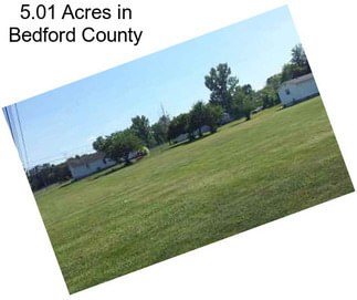 5.01 Acres in Bedford County