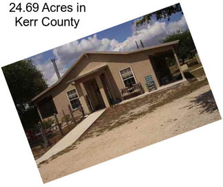 24.69 Acres in Kerr County