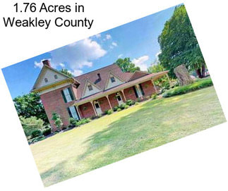 1.76 Acres in Weakley County