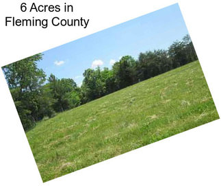 6 Acres in Fleming County