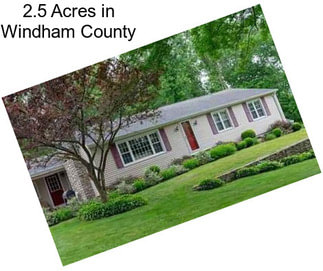 2.5 Acres in Windham County