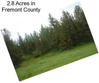 2.8 Acres in Fremont County