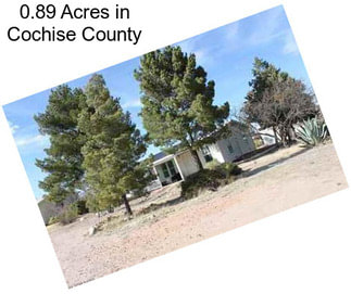 0.89 Acres in Cochise County