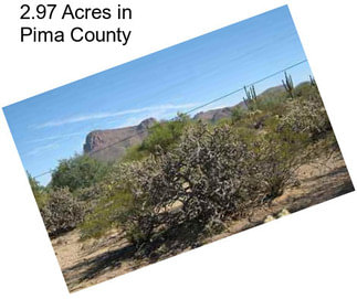 2.97 Acres in Pima County