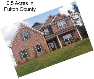 0.5 Acres in Fulton County