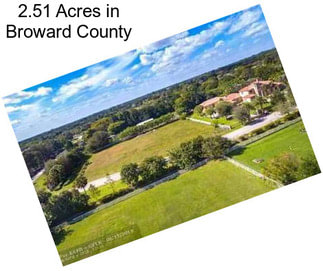 2.51 Acres in Broward County