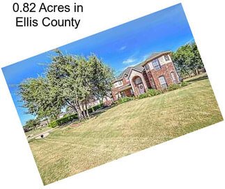 0.82 Acres in Ellis County