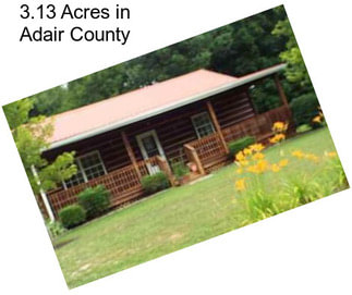 3.13 Acres in Adair County