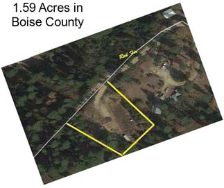 1.59 Acres in Boise County