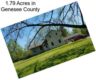 1.79 Acres in Genesee County