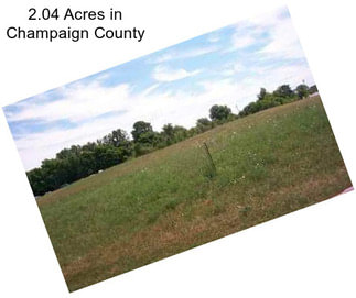 2.04 Acres in Champaign County